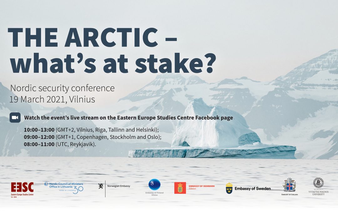 Nordic security conference “The Arctic – What’s at stake?”